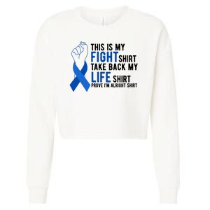 This Is My Fight Colon Cancer Awareness Cropped Pullover Crew