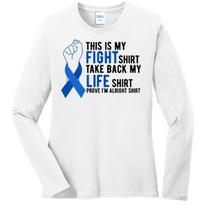 This Is My Fight Colon Cancer Awareness Ladies Long Sleeve Shirt