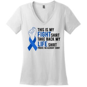 This Is My Fight Colon Cancer Awareness Women's V-Neck T-Shirt