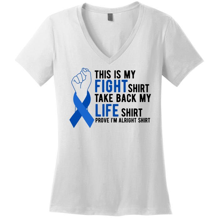 This Is My Fight Colon Cancer Awareness Women's V-Neck T-Shirt