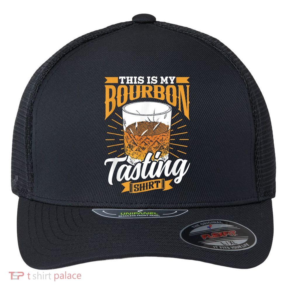This Is My Bourbon Tasting Drinker Drinking Bourbon Flexfit Unipanel Trucker Cap