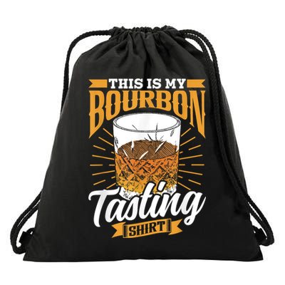 This Is My Bourbon Tasting Drinker Drinking Bourbon Drawstring Bag