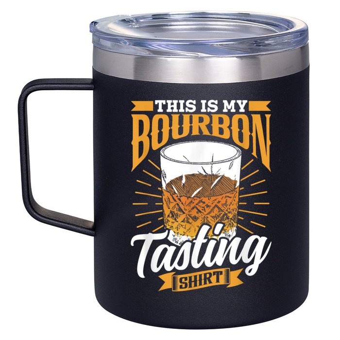 This Is My Bourbon Tasting Drinker Drinking Bourbon 12oz Stainless Steel Coffee Mug