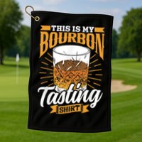 This Is My Bourbon Tasting Drinker Drinking Bourbon Golf Towel