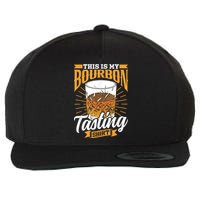 This Is My Bourbon Tasting Drinker Drinking Bourbon Wool Snapback Cap
