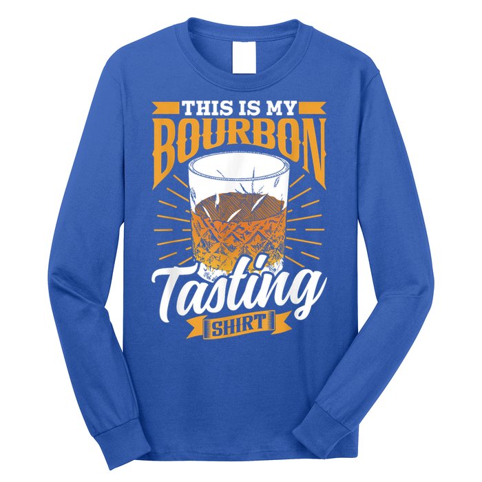 This Is My Bourbon Tasting Drinker Drinking Bourbon Long Sleeve Shirt