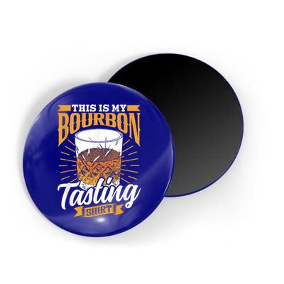 This Is My Bourbon Tasting Drinker Drinking Bourbon Magnet