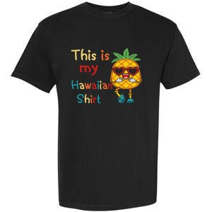 This Is My Hawaiian Tropical Luau Costume Party Hawaii Garment-Dyed Heavyweight T-Shirt