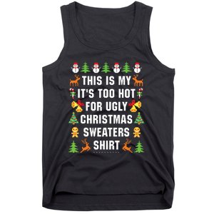 This Is My Its Too Hot For Ugly Christmas Sweaters Tank Top