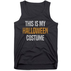 This Is My Halloween Costume Tank Top