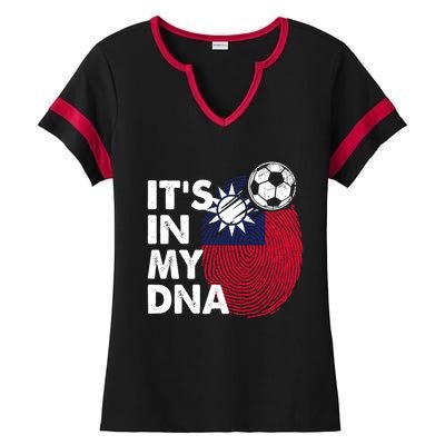 Taiwan In My Dna Taiwanese Flag Team Taiwan Meaningful Gift Ladies Halftime Notch Neck Tee