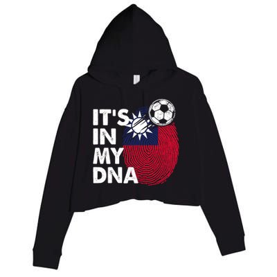 Taiwan In My Dna Taiwanese Flag Team Taiwan Meaningful Gift Crop Fleece Hoodie