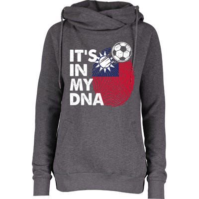 Taiwan In My Dna Taiwanese Flag Team Taiwan Meaningful Gift Womens Funnel Neck Pullover Hood