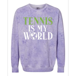 Tennis Is My World Tennis Lover Gift Colorblast Crewneck Sweatshirt