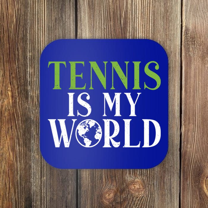 Tennis Is My World Tennis Lover Gift Coaster