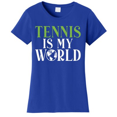 Tennis Is My World Tennis Lover Gift Women's T-Shirt