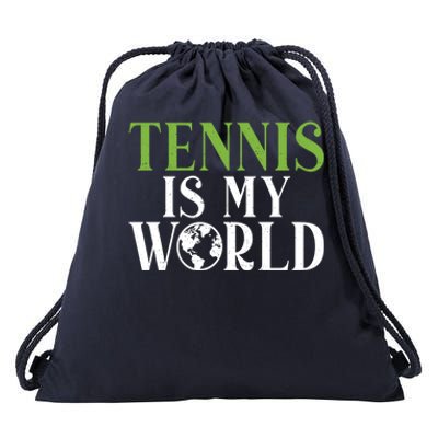 Tennis Is My World Tennis Lover Gift Drawstring Bag