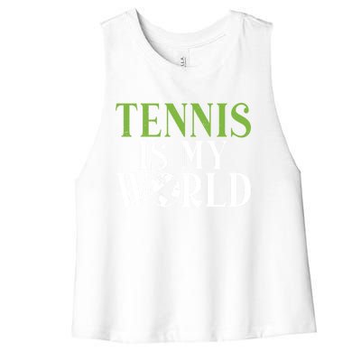 Tennis Is My World Tennis Lover Gift Women's Racerback Cropped Tank