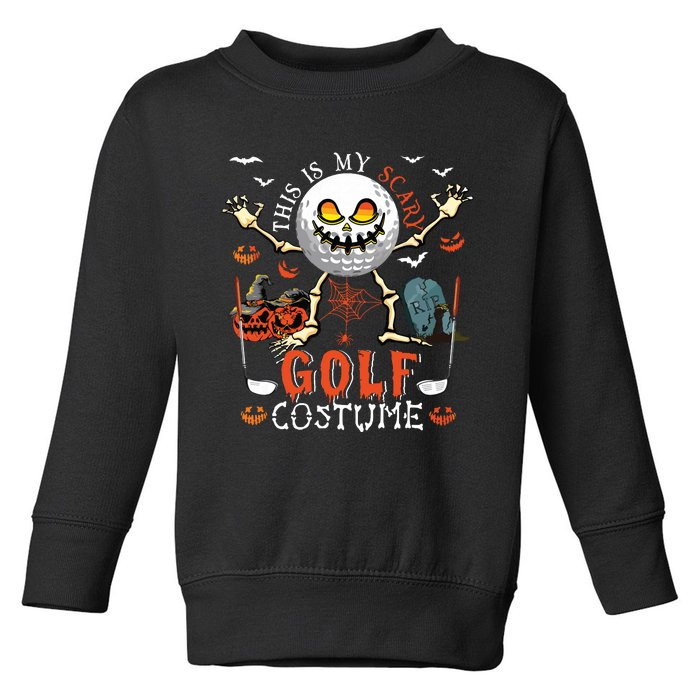 This Is My Scary Golf Costume Halloween Skeleton Lover Toddler Sweatshirt