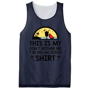 This Is My Don't Bother Me I'm On Vacation Holiday Mesh Reversible Basketball Jersey Tank