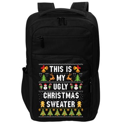 This Is My Ugly Sweater Funny Christmas Impact Tech Backpack