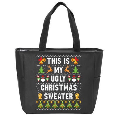 This Is My Ugly Sweater Funny Christmas Zip Tote Bag