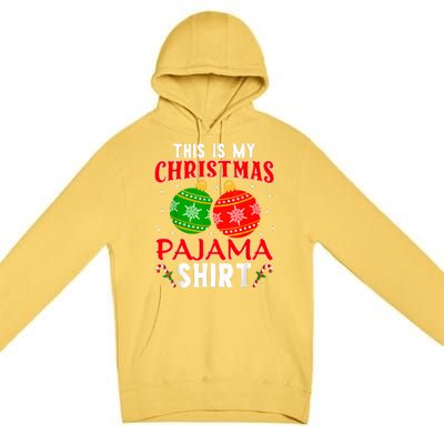 This Is My Christmas Pajama Funny Xmas Pjs Premium Pullover Hoodie