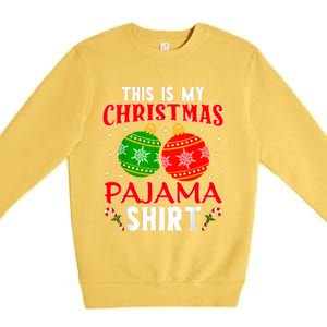 This Is My Christmas Pajama Funny Xmas Pjs Premium Crewneck Sweatshirt