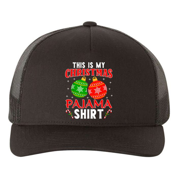 This Is My Christmas Pajama Funny Xmas Pjs Yupoong Adult 5-Panel Trucker Hat