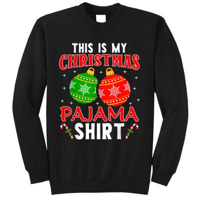 This Is My Christmas Pajama Funny Xmas Pjs Sweatshirt