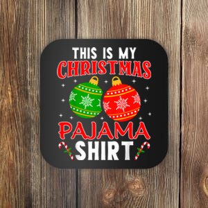 This Is My Christmas Pajama Funny Xmas Pjs Coaster