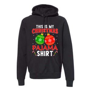 This Is My Christmas Pajama Funny Xmas Pjs Premium Hoodie