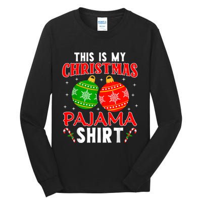 This Is My Christmas Pajama Funny Xmas Pjs Tall Long Sleeve T-Shirt