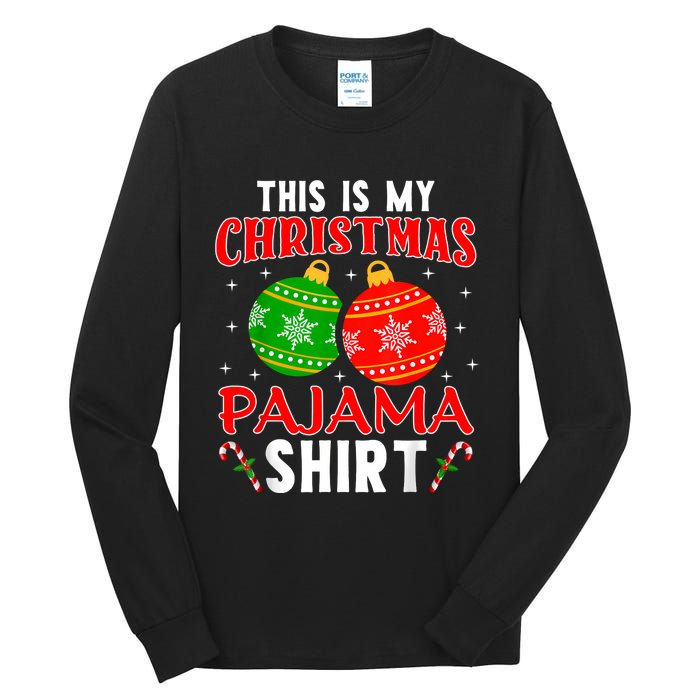 This Is My Christmas Pajama Funny Xmas Pjs Tall Long Sleeve T-Shirt