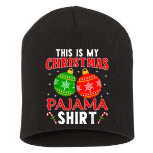 This Is My Christmas Pajama Funny Xmas Pjs Short Acrylic Beanie