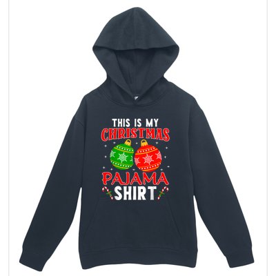 This Is My Christmas Pajama Funny Xmas Pjs Urban Pullover Hoodie