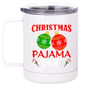 This Is My Christmas Pajama Funny Xmas Pjs 12 oz Stainless Steel Tumbler Cup