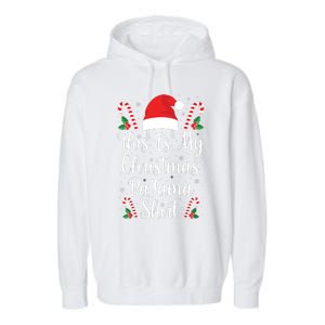 This Is My Christmas Pajama Shirts Funny Family Matching Xmas Garment-Dyed Fleece Hoodie