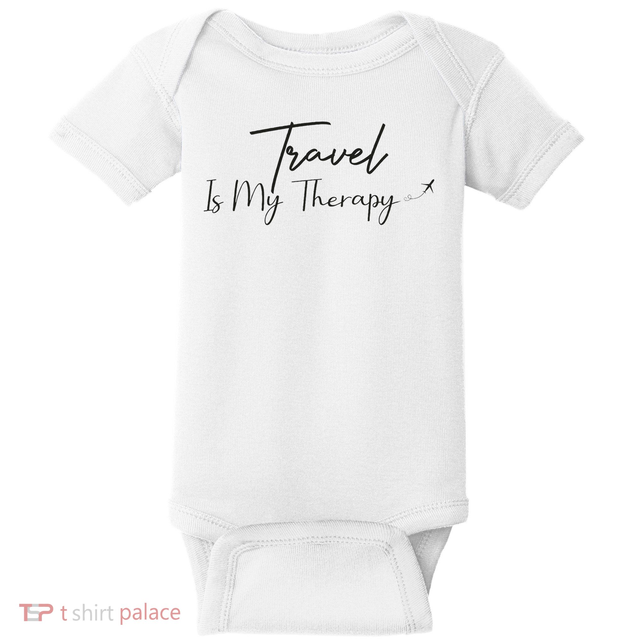 Travel Is My Therapy Wanderlust Adventure Baby Bodysuit
