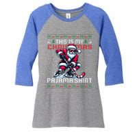 This Is My Christmas Pajama Hockey Ugly Christmas Cute Gift Women's Tri-Blend 3/4-Sleeve Raglan Shirt