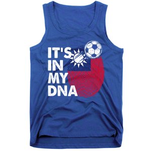 Taiwan In My Dna Taiwanese Flag Team Taiwan Gift Tank Top