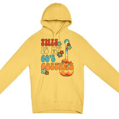 This Is My 60's Costume 60s Party Outfit Groovy Hippie Style Premium Pullover Hoodie