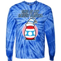 This Is My Easter Pajama And Cool Gift Easter Egg Cool Gift Tie-Dye Long Sleeve Shirt