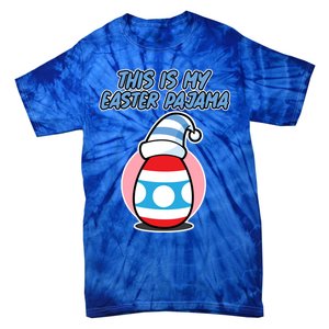 This Is My Easter Pajama And Cool Gift Easter Egg Cool Gift Tie-Dye T-Shirt