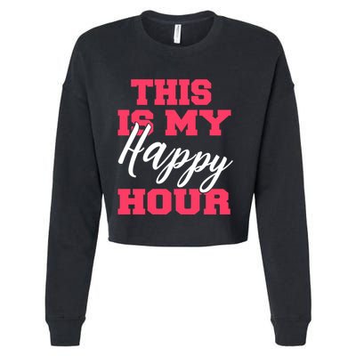 This Is My Happy Hour Fitness 'S Bodybuilding Gym Gift Cropped Pullover Crew
