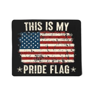 This Is My Pride Flag USA American 4th Of July Patriotic Mousepad