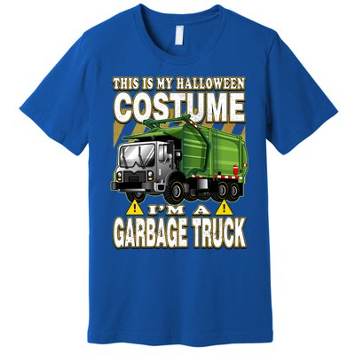 This Is My Halloween Costume I'm A Garbage Truck Gift Premium T-Shirt