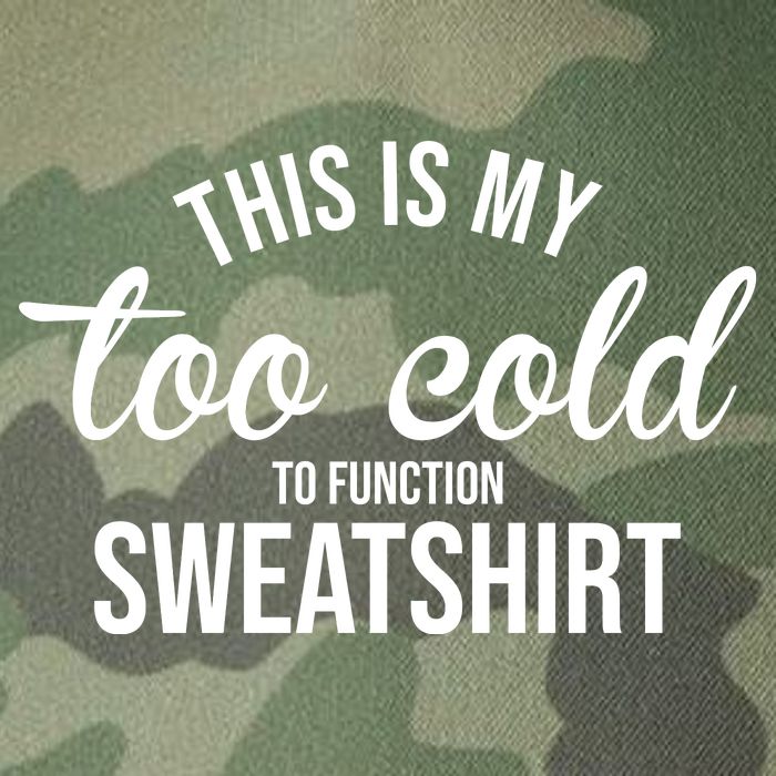 This Is My Too Cold To Function Sweatshirt Legacy Tie Dye Trucker Hat