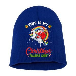 This Is My Christmas Pajama Gift Funny Santa Riding Unicorn Great Gift Short Acrylic Beanie