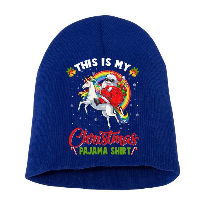 This Is My Christmas Pajama Gift Funny Santa Riding Unicorn Great Gift Short Acrylic Beanie